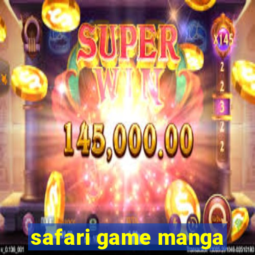 safari game manga